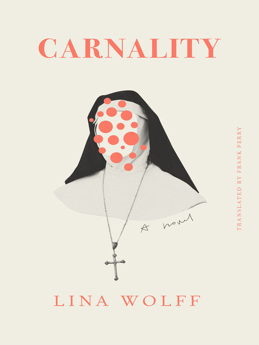 Title details for Carnality by Lina Wolff - Available